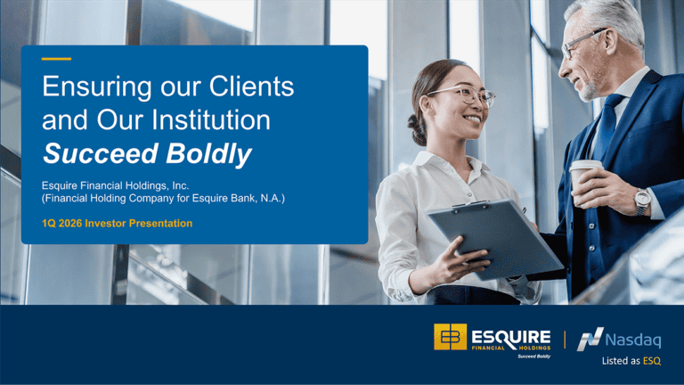 Esquire Financial Holdings, Inc. Releases First Quarter 2026 Investor Presentation